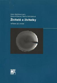 Maříková Hana: Živitelé a živitelky - reflexe (a) praxe
