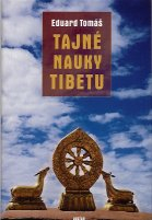 Tomáš Eduard: Tajné nauky Tibetu
