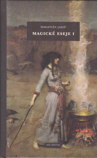Jahič Sebastián: Magické eseje I