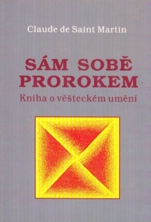 Claude de Saint M.: Sám sobě prorokem