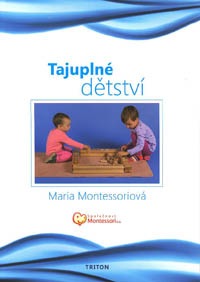 Montessoriová Maria: Tajuplné dětství