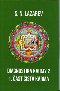 ANTIK2: Lazarev S. N.: Diagnostika karmy /2, část první - Čistá karma 1