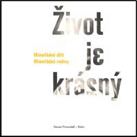 Furnshuss Simone: Život je krásný - Mimořádné děti, mimořádné rodiny
