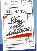 Cingroš Jiří: Sám sobě doktorem