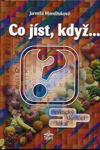 Mandžuková Jarmila: Co jíst, když...