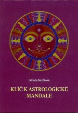 Smrčková Milada: Klíč k astrologické mandale