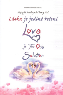 Ching Hai Mistryně: Láska je jediné řešení (zdarma)