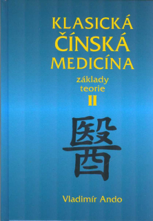 Ando Vladimír: Klasická čínská medicína 2