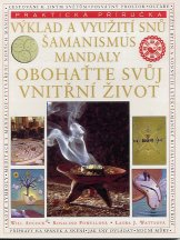 Adcock Will: Výklad a využití snů, šamanismus, mandaly