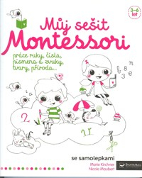 Kirchner Marie: Můj sešit Montessori