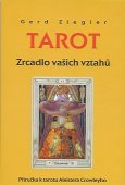 Ziegler Gerd: Tarot - zrcadlo vašich vztahů