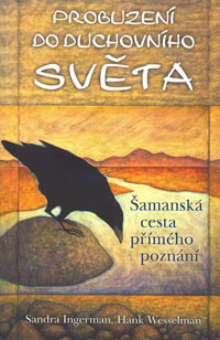 Ingerman Sandra: Probuzení do duchovního světa