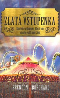Burchard Brendon: Zlatá vstupenka