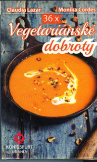 Lazar Claudia: 36x Vegetariánské dobroty - recepty na kartách