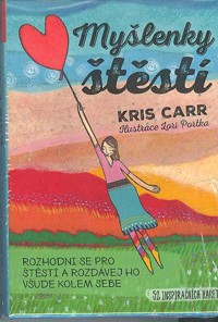 Carr Kris: Myšlenky štěstí - 52 inspiračních karet