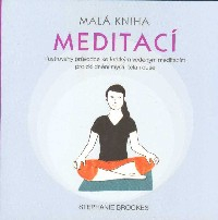 Brookes Stephanie: Malá kniha meditací