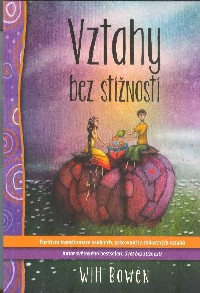 Bowen Will: Vztahy bez stížností