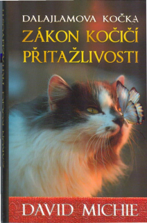 Michie David: Dalajlamova kočka - Zákon kočičí přitažlivosti