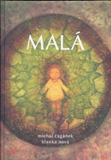 Čagánek Michal: Malá