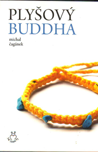 Čagánek Michal: Plyšový Buddha