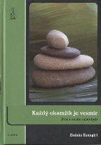 Katagiri Dainin: Každý okamžik je vesmír - Zen a cesta časo-bytí