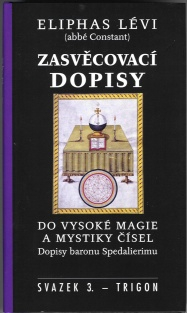 Lévi Eliphas: Zasvěcovací dopisy do vysoké magie a mystiky čísel
