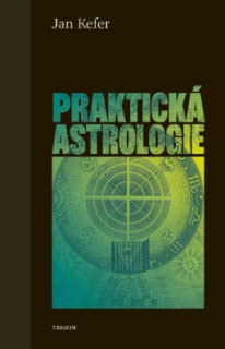 Kefer Jan: Praktická astrologie (vydání 2025)