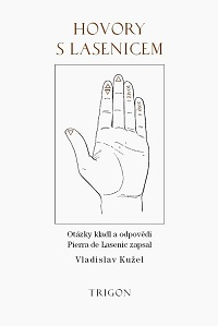 Kužel Vladislav: Hovory s Lasenicem (nové doplněné vydání)