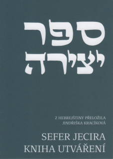 Kracíková Jinřiška: Sefer Jecira - Kniha utváření