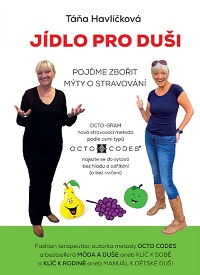 Havlíčková Táňa: Jídlo pro duši