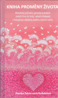 Takácsová Hanka Kubátová: Kniha proměny života - Metodický průvodce ...