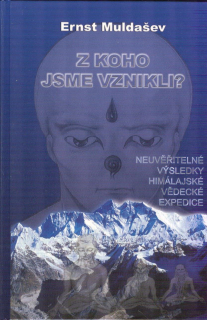 Muldašev Ernst: Z koho jsme vznikli - Neuvěřitelné výsl.him.exped.