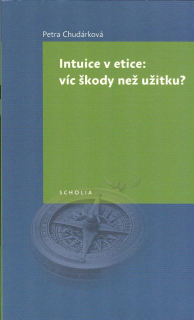 Chudárková Petra: Intuice v etice: víc škody než užitku