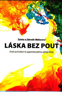 Weberovi Š. a Z.: Láska bez pout