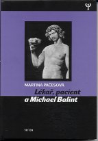 Pačesová Martina: Lékař, pacient a Michael Balint