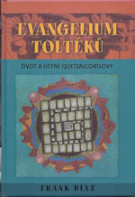 Díaz Frank: Evangelium Toltéků