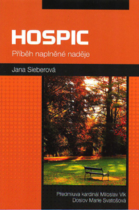 Sieberová Jana: Hospic - Příběh naplněné naděje