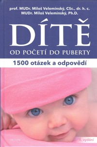 Velemínský Miloš: Dítě od početí do puberty - 1500 otázek a odpovědí