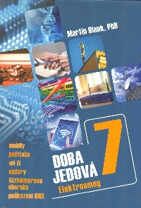 Blank Martin: Doba jedová 7 - Elektrosmog