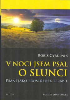 Cyrulnik Boris: V noci jsem psal o slunci