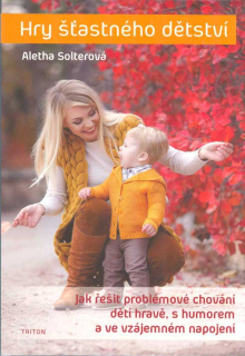 Solterová Aletha: Hry šťastného dětství