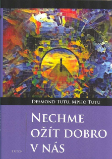 Tutu Desmond: Nechme ožít dobro v nás