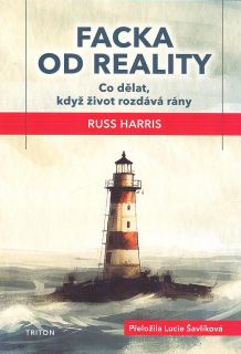 Harris Russ: Facka od reality-Co dělat, když život rozdává rány