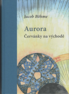 Bohme Jacob: Aurora - Červánky na východě