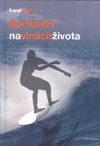 Spilko Karel: Surfování na vlnách života