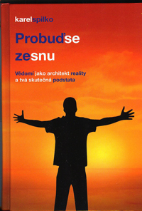 Spilko Karel:: Probuď se ze snu