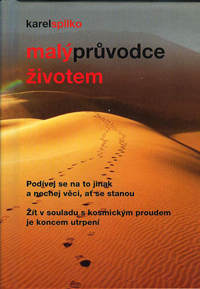 Spilko Karel: Malý průvodce životem