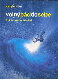 Spilko Karel: Volný pád do sebe