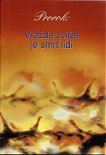 Prorok: Vražda zvířat je smrt lidí