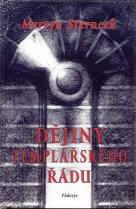 Sterneck Mervyn: Dějiny templářského řádu